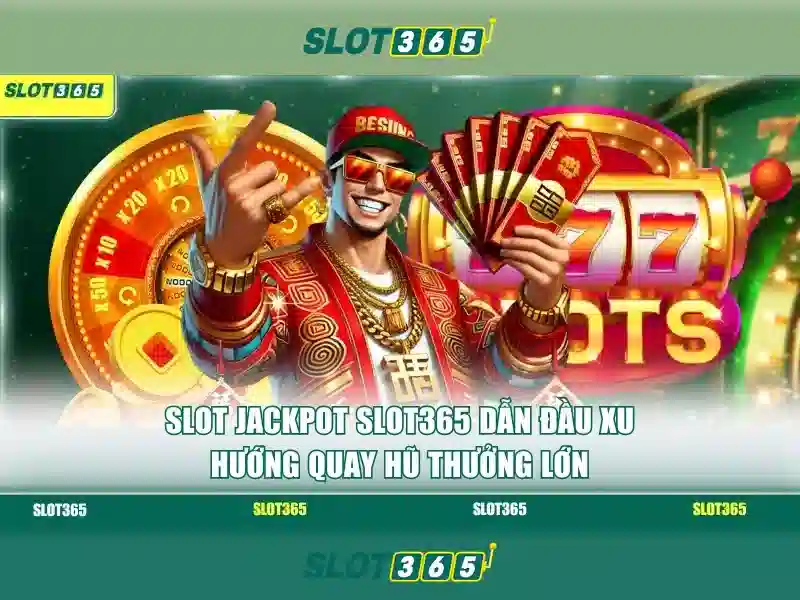 Slot365 – Nền tảng chơi slot trực tuyến chất lượng Slot365 – Nền tảng chơi slot trực tuyến chất lượng
